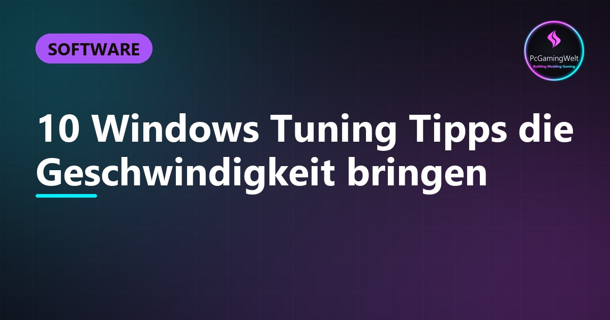 10 Windows Tuning Tipps die Geschwindigkeit bringen